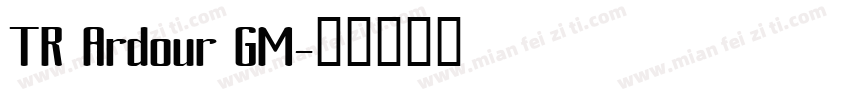 TR Ardour GM字体转换